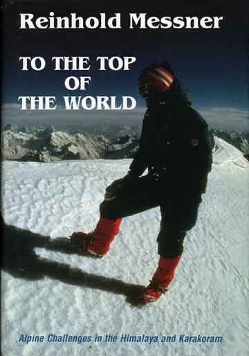 
Reinhold Messner On K2 Summit on July 12, 1979 - To The Top Of The World book cover
